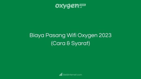 √ Harga Pasang WiFi Oxygen: Panduan Lengkap
