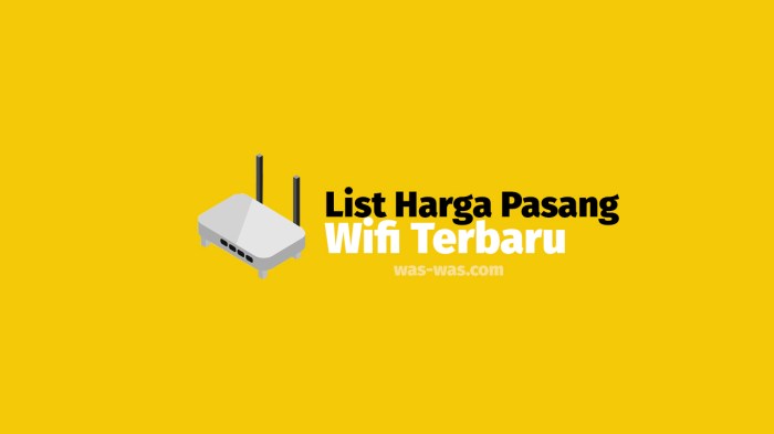 Harga pasang wifi internet saja tanpa tv kabel