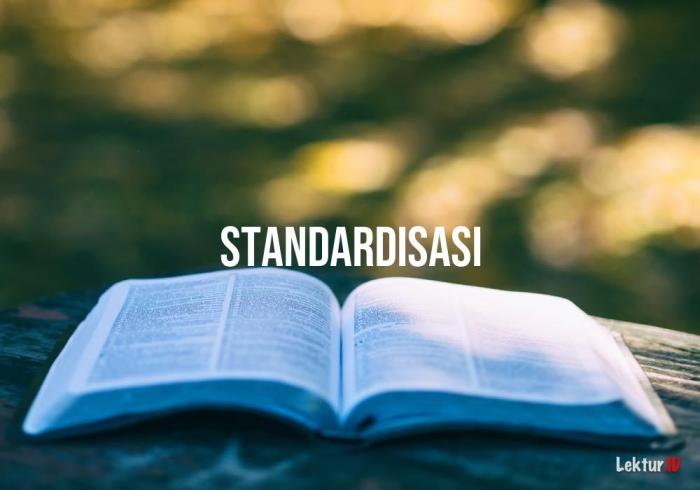 Arti standardisasi adalah