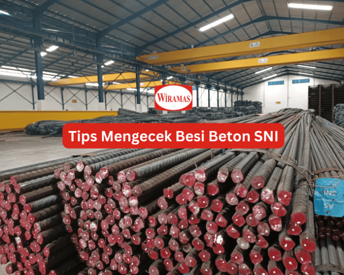 Cara Cek Besi Beton SNI Asli